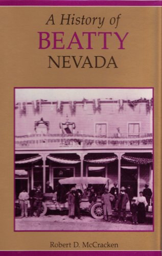 Beispielbild fr A History of Beatty, Nevada: Frontier Oasis zum Verkauf von ThriftBooks-Dallas