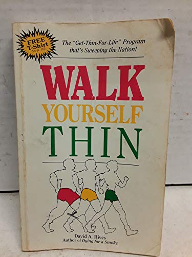 Beispielbild fr Walk Yourself Thin zum Verkauf von Better World Books