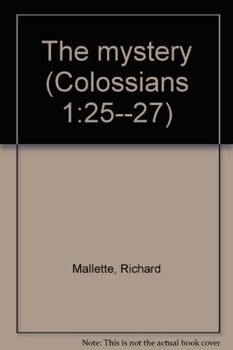 Imagen de archivo de The mystery (Colossians 1:25--27) a la venta por Half Price Books Inc.