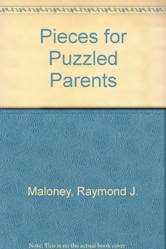 Pieces for Puzzled Parents.