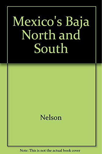 Stock image for Mexico's Baja North and South for sale by Bookmans