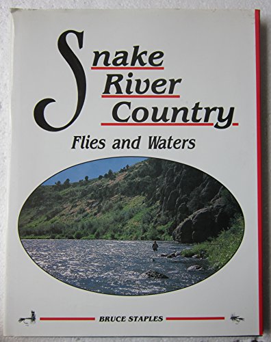 Snake River Country Flies and Waters.