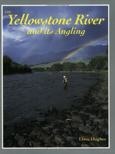 Beispielbild fr The Yellowstone River and Its Angling zum Verkauf von HPB-Ruby