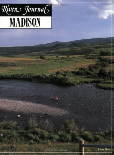 River Journal: Madison (9781878175267) by Holt, John