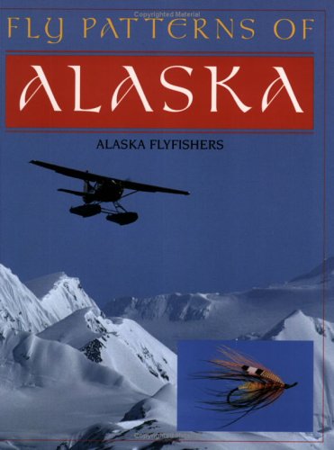 9781878175311: Fly Patterns of Alaska