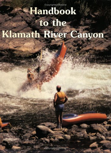 9781878175496: Handbook to the Klamath River Canyon