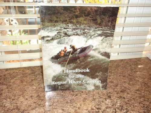 Imagen de archivo de Handbook to the Rogue River Canyon a la venta por HPB-Red