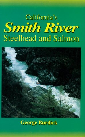 Stock image for California's Smith River: Steelhead & Salmon for sale by Time Tested Books