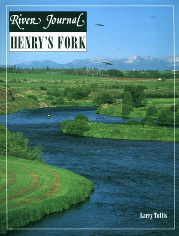 Beispielbild fr Henry's Fork (River Journal, Vol 3, No 1) zum Verkauf von Jenson Books Inc