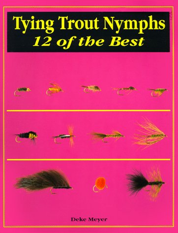 9781878175878: Tying Trout Nymphs: 12 Of the Best