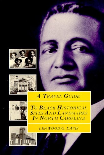 A Travel Guide to Black Historical Sites and Landmarks in North Carolina (9781878177025) by Davis, Lenwood G.