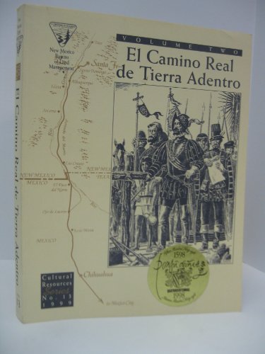 Beispielbild fr El Camino Real de Tierra Adentro (Volume Two) zum Verkauf von Terrence Murphy