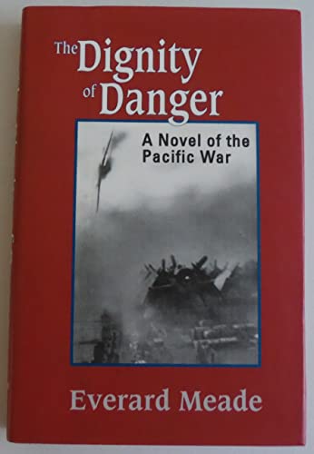 Beispielbild fr The Dignity of Danger zum Verkauf von Better World Books