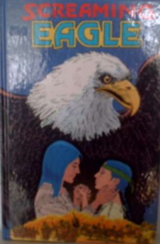 Screaming Eagle (9781878181046) by Deschaine, Scott; Roy, Mike