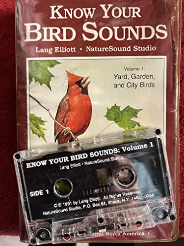 Know Your Bird Sounds: Yard, Garden and City Birds/Audio Cassette (9781878194015) by Elliott, Lang