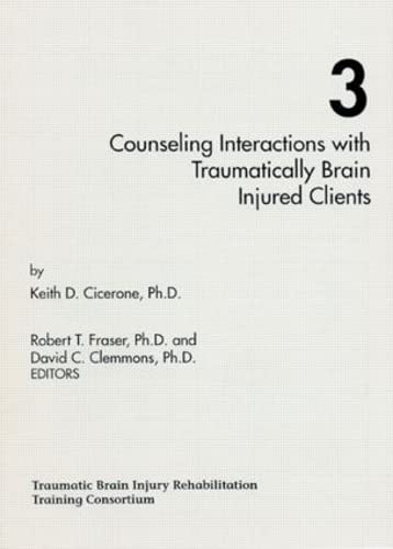 Stock image for Counseling Interactions With Traumatically Brain Injured Clients for sale by Blackwell's