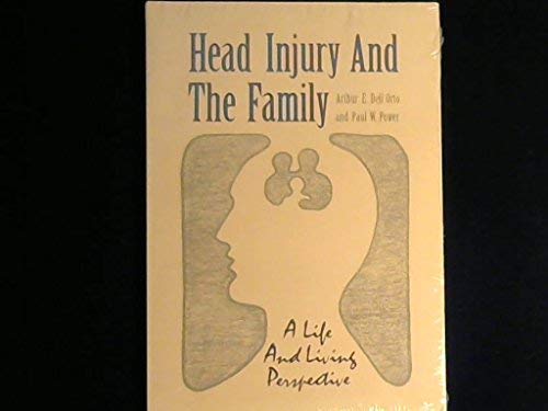 Stock image for Head Injury and the Family : A Life and Living Perspective for sale by Better World Books: West