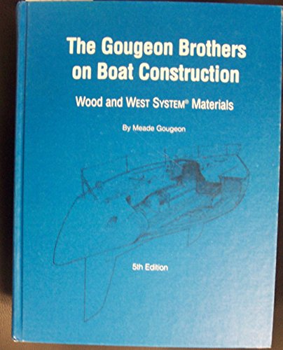 9781878207500: Gougeon Brothers on Boat Construction: Wood and West System Materials