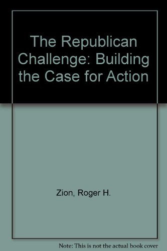 Beispielbild fr The Republican Challenge: Building the Case for Action zum Verkauf von Wonder Book