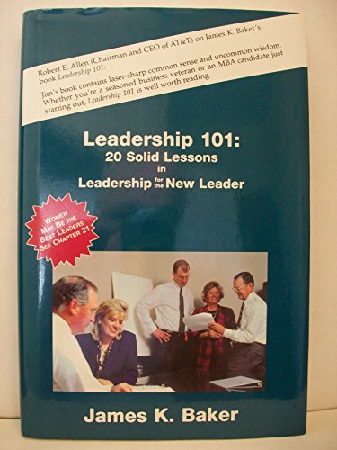 Stock image for Leadership 101: Twenty Solid Lessons in Leadership for the 21st Century for sale by SecondSale