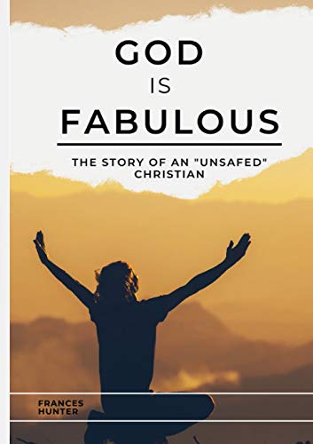 9781878209153: God Is Fabulous: The story of an "unsaved" Christian