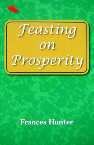 Imagen de archivo de Feasting on Prosperity a la venta por ThriftBooks-Atlanta