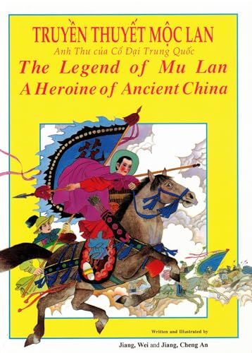 Imagen de archivo de The Legend of Mulan: A Heroine of Ancient China (Vietnamese/English) a la venta por SecondSale