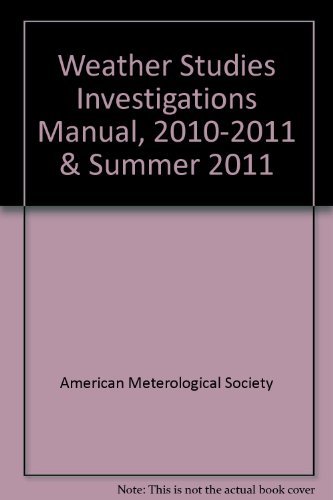 Beispielbild fr Weather Studies Investigations Manual, 2010-2011 & Summer 2011 zum Verkauf von SecondSale