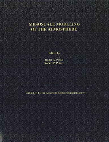 9781878220158: Mesoscale Modeling of the Atmosphere: 25 (Meteorological Monographs) (Volume 25)