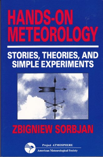 Imagen de archivo de Hands on Meteorology: Stories, Theories, and Simple Experiments a la venta por Gulf Coast Books