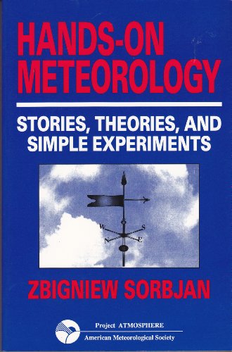 Stock image for Hands on Meteorology: Stories, Theories, and Simple Experiments for sale by Gulf Coast Books