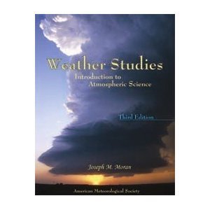 Imagen de archivo de Weather Studies: Introduction to Atmospheric Science a la venta por Goodwill of Colorado