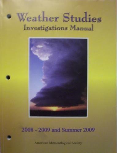 Beispielbild fr Weather Studies Investigations Manual 2007-2008 zum Verkauf von POQUETTE'S BOOKS