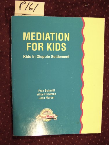Imagen de archivo de Mediation for Kids: Kids in Dispute Settlement -- Teacher's Guide, Grades 4-7 a la venta por Wonder Book