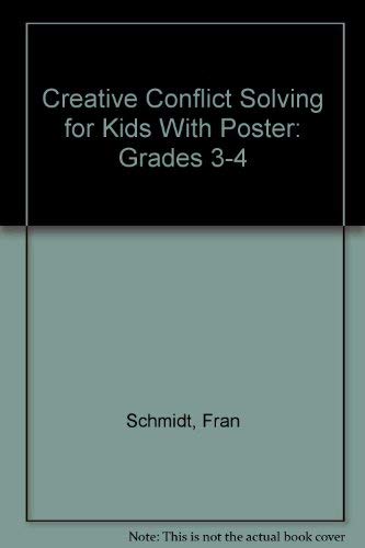 Stock image for Creative Conflict Solving for Kids With Poster: Grades 3-4 for sale by Half Price Books Inc.