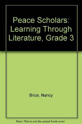 Imagen de archivo de Peace Scholars: Learning Through Literature, Grade 3 a la venta por Ergodebooks