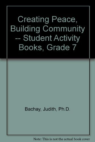 Stock image for Creating Peace, Building Community -- Student Activity Book, Grade 7 for sale by BookHolders