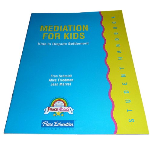 Imagen de archivo de Mediation for Kids: Kids in Dispute Settlement -- Student Handbooks, Grades 4-7 a la venta por HPB-Red