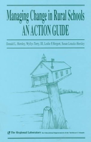 Stock image for Managing Change in Rural Schools: An Action Guide for sale by Gardner's Used Books, Inc.