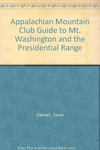 Beispielbild fr Hiking Guide to Mount Washington and the Presidential Range zum Verkauf von Wonder Book