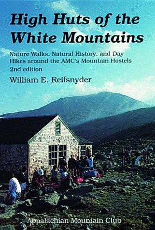 9781878239204: Appalachian Mountain Club High Huts of the White Mountains [Idioma Ingls]