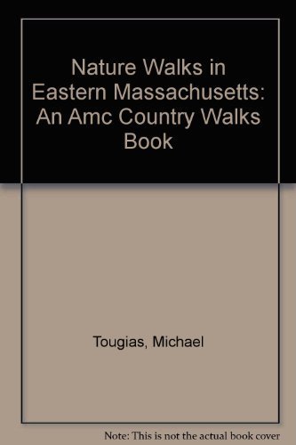 Beispielbild fr Nature Walks in Eastern Massachusetts: An Amc Country Walks Book zum Verkauf von More Than Words