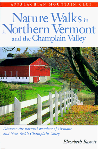 Imagen de archivo de Nature Walks in Northern Vermont and the Champlain Valley a la venta por Lavender Path Antiques & Books