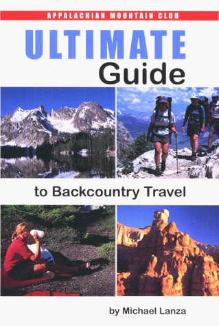 Imagen de archivo de Ultimate Guide to Backcountry Travel a la venta por Wonder Book