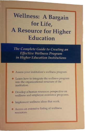 Imagen de archivo de Wellness: A Bargain for Life : A Resource for Higher Education a la venta por RiLaoghaire