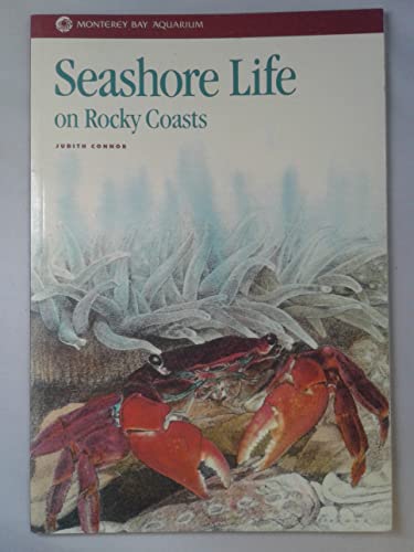 Imagen de archivo de Seashore Life on Rocky Coasts (Monterey Bay Aquarium Natural History Series) a la venta por SecondSale