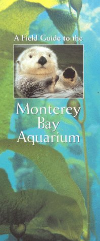 9781878244215: A Field Guide to the Monterey Bay Aquarium