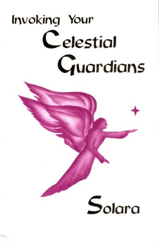 Stock image for Invoking Your Celestial Guardians for sale by Front Cover Books