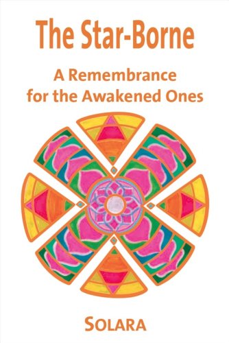 Stock image for The Star-Borne: A Remembrance for the Awakened Ones for sale by Goodwill Southern California