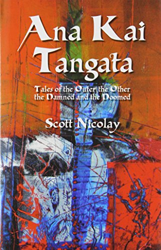 Stock image for Ana Kai Tangata: Tales of the Outer the Other the Damned and the Doomed for sale by HPB-Emerald